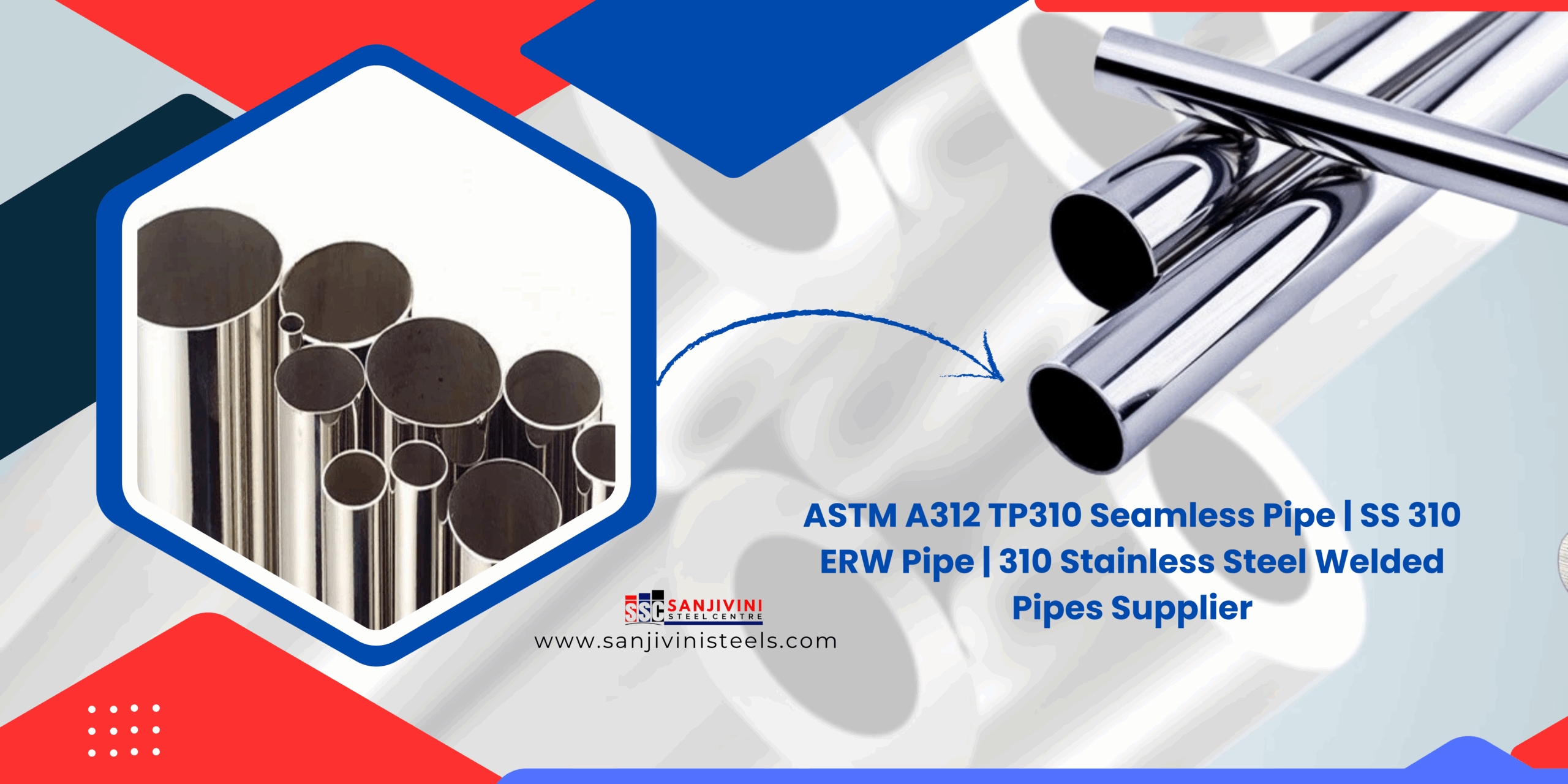 Supplier of ASTM A312 TP310 Seamless Pipe